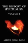 The History of Spiritualism : v. 1 - Book