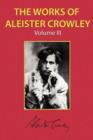 The Works of Aleister Crowley Vol. 3 - Book