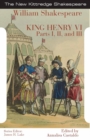 King Henry the Sixth : Parts I, II, and III - Book