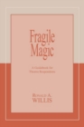 Fragile Magic : A Guidebook for Theatre Respondents - Book