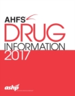 AHFS (R) Drug Information 2017 - Book