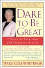 Dare to be Great : 7 Steps to Spiritual and Material Riches - Book