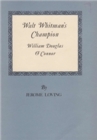 Walt Whitman'S Champion : William Douglas O'Connor - Book