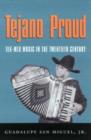 Tejano Proud : Tex-Mex Music in the Twentieth Century - Book