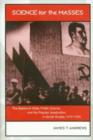Science for the Masses : The Bolshevik State, Public Science and the Popular Imagination in Soviet Russia, 1917-1934 - Book