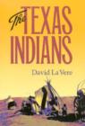 The Texas Indians - Book