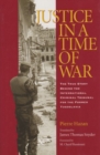 Justice in a Time of War : The True Story Behind the International Criminal Tribunal for the Former Yugoslavia - Book