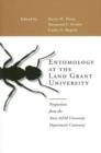 Entomology at the Land Grant University : Perspectives from the Texas AandM University Department Centenary - Book