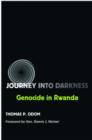 Journey into Darkness : Genocide in Rwanda - Book