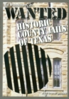 Wanted : Historic County Jails of Texas - Book
