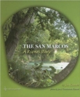 The San Marcos : A River's Story - Book