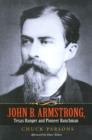 John B. Armstrong, Texas Ranger and Pioneer Ranchman - Book