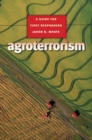 Agroterrorism : A Guide for First Responders - Book