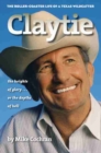 Claytie : The Roller-coaster Life of a Texas Wildcatter - Book