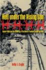 Hell Under the Rising Sun : Texan Pows and the Building of the Burma-Thailand Death Railway - Book