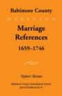 Baltimore County, Marriage References, 1659-1746 - Book