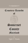Cemetery Records of Somerset County, Maryland - Book