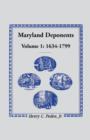 Maryland Deponents, 1634-1799 - Book