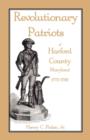 Revolutionary Patriots of Harford County, Maryland, 1775-1783 - Book