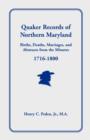 Quaker Records of Northern Maryland, 1716-1800 - Book