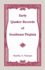Early Quaker Records of Southeast Virginia - Book