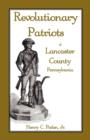 Revolutionary Patriots of Lancaster County, Pennsylvania - Book