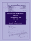 Prince William County, Virginia, General Index to Wills, 1734-1951 - Book