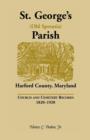 St. George's (Old Spesutia) Parish, Harford County, Maryland : Church and Cemetery Records, 1820-1920 - Book
