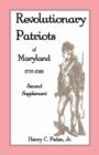 Revolutionary Patriots of Maryland 1775-1783 : Second Supplement - Book