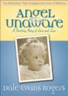 Angel Unaware : A Touching Story of Love and Loss - eBook