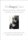 The Empty Chair : Handling Grief on Holidays and Special Occasions - eBook