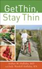 Get Thin, Stay Thin : A Biblical Approach to Food, Eating, and Weight Management - eBook