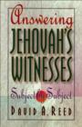 Answering Jehovah's Witnesses : Subject by Subject - eBook