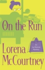 On the Run (An Ivy Malone Mystery Book #3) : A Novel - eBook