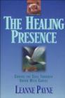 The Healing Presence : Curing the Soul through Union with Christ - eBook