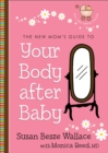 The New Mom's Guide to Your Body after Baby (The New Mom's Guides Book #1) - eBook