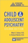 Concise Guide to Child and Adolescent Psychiatry - Book