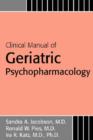 Clinical Manual of Geriatric Psychopharmacology - Book