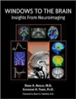 Windows to the Brain : Insights From Neuroimaging - Book