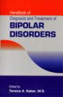 Handbook of Diagnosis and Treatment of Bipolar Disorders - Book