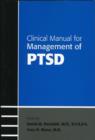 Clinical Manual for Management of PTSD - Book