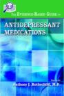 The Evidence-Based Guide to Antidepressant Medications - Book