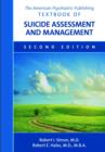 The American Psychiatric Publishing Textbook of Suicide Assessment and Management - Book