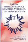 Care of Military Service Members, Veterans, and Their Families - Book