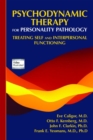 Psychodynamic Therapy for Personality Pathology : Treating Self and Interpersonal Functioning - Book