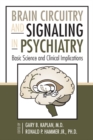 Brain Circuitry and Signaling in Psychiatry : Basic Science and Clinical Implications - eBook