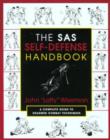 The SAS Self-Defense Handbook : A Complete Guide to Unarmed Combat Techniques - Book