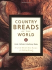 Country Breads of the World : Eighty-Eight of the World's Best Recipes for Baking Bread - Book