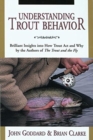 Understanding Trout Behaviour : Brilliant Insights into How Trout Act and Why - Book