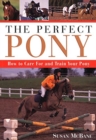 Perfect Pony : How to Care for - Book